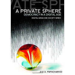 'A Private Sphere: Democracy in a Digital Age' cover image