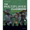 The Multiplayer Classroom