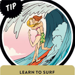 Tip: Learn to surf