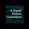 The Need For a Digital Geneva Convention