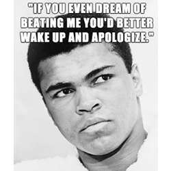 Muhammed Ali, a famous trash-talker.