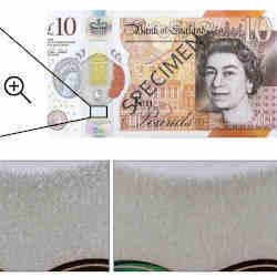 A U.K. 10 polymer banknote, top, and examples of the variations in polymer substrates on different bills. 